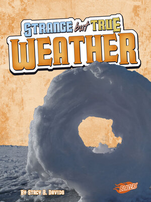 cover image of Strange but True Weather